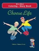 Christine Thomas Doran, Bob O'Brien - Choose Life - Coloring - Story Book