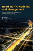 Fouzi Harrou, Fouzi (King Abdullah University of Science and Technology Harrou, Mohamad Mazen Hittawe, Mohamad Mazen (Research Scientist Hittawe, Mohamad Mazen Hittawe, Ying Sun... - Road Traffic Modeling and Management