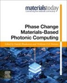 Harish Bhaskaran, Harish (Professor of Applied Nanomaterials Bhaskaran, Wolfram Pernice, Wolfram (Professor (W3) Pernice - Phase Change Materials-Based Photonic Computing