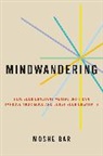 Moshe Bar - Mindwandering