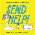 Jon Adams, Ellis Rosen - Send Help!