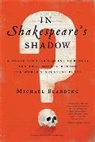 Michael Blanding, Blanding Michael - In Shakespeare's Shadow