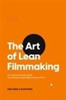 David Eddy, Kylie Eddy - The Art of Lean Filmmaking