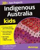 Larissa Behrendt, Cathy Freeman - Indigenous Australia for Kids for Dummies