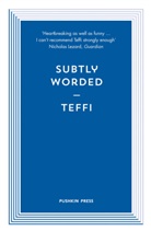 Teffi - Subtly Worded and Other Stories