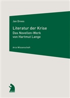 Jan Drees, Jan Drees - Literatur der Krise