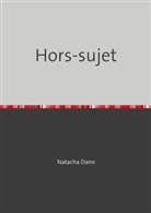 Natacha Dann - Hors-sujet