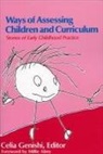 C. Geneshi, Celia Genishi, Leslie R Williams, Leslie R. Williams - Ways of Assessing Children and Curriculum