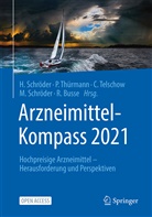 Petr A Thürmann, Reinhard Busse, Helmut Schröder, Melanie Schröder, Carsten Telschow, Carsten Telschow u a... - Arzneimittel-Kompass 2021