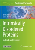 Birth B Kragelund, Birthe B Kragelund, Birthe B. Kragelund, Skriver, Skriver, Karen Skriver - Intrinsically Disordered Proteins