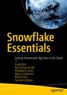Fran Bell, Frank Bell, Ra Chirumamilla, Raj Chirumamilla, Bhaskar Joshi, Bhaskar B et Joshi... - Snowflake Essentials