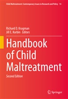 Richar D Krugman, Richard D Krugman, E Korbin, E Korbin, Jill E. Korbin, Richard D. Krugman - Handbook of Child Maltreatment