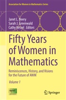 Beery, Janet L. Beery, Janet L. Beery, Sarah J. Greenwald, Sara J Greenwald, Sarah J Greenwald... - Fifty Years of Women in Mathematics, 2 Teile