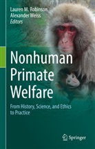 Robinson, Lauren M. Robinson, Laure M Robinson, Lauren M Robinson, Laure Robinson, Lauren M. Robinson... - Nonhuman Primate Welfare