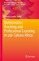 Kakom Luneta, Kakoma Luneta - Mathematics Teaching and Professional Learning in sub-Sahara Africa