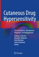 Bircher, Andreas J. Bircher, Annick Barbaud, Andreas J. Bircher, Knut Brockow, Knut Brockow et al... - Cutaneous Drug Hypersensitivity