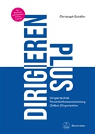 Christoph Schäfer - DIRIGIEREN PLUS