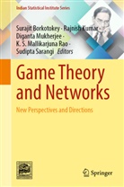 Surajit Borkotokey, Rajnis Kumar, Rajnish Kumar, Diganta Mukherjee, Diganta Mukherjee et al, K. S. Mallikarjuna Rao... - Game Theory and Networks