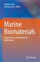 Jana, Jana, Sougat Jana, Sougata Jana, Subrata Jana - Marine Biomaterials