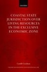 Camille Goodman, Camille (Senior Lecturer Goodman - Coastal State Jurisdiction Over Living Resources in the Exclusive