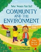 JANA LONE, Sarah Jennings, Jana Mohr Lone, Sarah Jennings - What would you do?: Community and the Environment