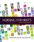 Alligood, Martha Raile Alligood, Martha Raile Alligood - Nursing Theorists and Their Work