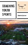 Charlie Sullivan - Coaching Youth Sports