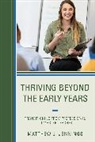Matthew J. Jennings, Jennings Matthew J. - Thriving Beyond the Early Years