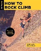 Bob Gaines, John Long, John Gaines Long - How to Rock Climb