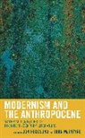 Jon Mcintyre Hegglund, Jon Hegglund, John Mcintyre, John D. McIntyre - Modernism and the Anthropocene