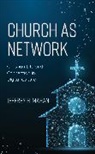 Jeffrey H. Mahan, Mahan Jeffrey H. - Church As Network