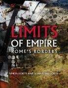 Jonathan Forty, Simon Forty - Limits of Empire Rome'S Borders
