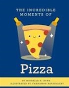 Michelle H. Kung, Chanamon Ratanalert - The Incredible Moments of Pizza: Volume 1
