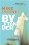 Mike Steeves - Bystander