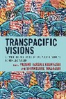 Yasuko Hassall Takahashi Kobayashi, Yasuko Hassall Kobayashi, Shinnosuke Takahashi, Takahashi Shinnosuke - Transpacific Visions