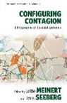 Lotte Seeberg Meinert, Lotte Meinert, Jens Seeberg - Configuring Contagion