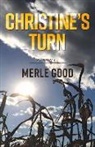 Merle Good - Christine's Turn