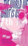 Molly Beale, Public Menace - The World We Want is Us