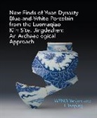 Yanjun Weng - New Finds of Yuan Dynasty Blue-and-White Porcelain from the Luomaqiao Kiln Site, Jingdezhen: An Archaeological Approach