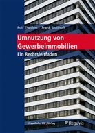 Frank Stollhoff, Rol Theissen, Rolf Theißen - Umnutzung von Gewerbeimmobilien.