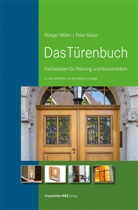 Peter Mayer, Rüdige Müller, Rüdiger Müller - Das Türenbuch.