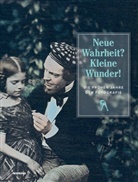 Leonie Beiersdorf, Hans Gummersbach, Kr Lowis, Ahlen, Ahlen, Museu Georg Schäfer Schweinfurt... - Neue Wahrheit? Kleine Wunder! Die frühen Jahre der Fotografie