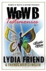 Lydia Friend, Cj Miller - WoW B Testimonies