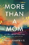 Kari Kampakis - More Than a Mom