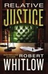 Robert Whitlow - Relative Justice