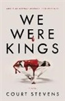Court Stevens - We Were Kings