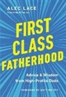 Alec Lace - First Class Fatherhood