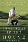 Jack Nicklaus, Jack Nicklaus II, Don Yaeger - Best Seat in the House