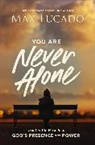 Max Lucado - You Are Never Alone