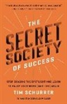 Tim Schurrer - The Secret Society of Success